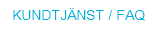 Kundtj&auml;nst / FAQ